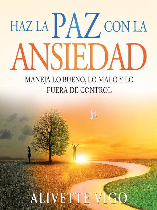 Title details for Haz La Paz Con La Ansiedad by Alivette Sadiqi - Available